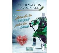 Loin de la crosse, près du cœur (Saison des amours)