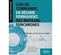 Lois de commande, en régime permanent, des moteurs synchrones: Problèmes et exercices corrigés (Formations & Techniques)