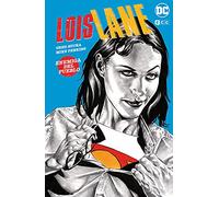 Lois Lane: Enemiga del pueblo