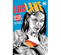Lois Lane: Enemy of the People