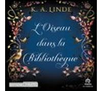 Loiseau Dans La Bibliothèque (audiolibro)