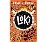 Loki: A Bad Gods Guide To Being Good
