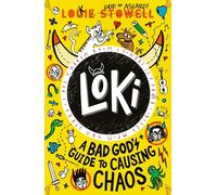Loki: A Bad God's Guide to Causing Chaos: Trickster Norse god turned school kid - the brand-new book in the hilarious comics-style diary series for 7-11-year-olds.: 5 (Loki: A Bad God’s Guide, 6)