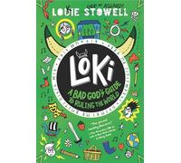 Loki: A Bad God's Guide to Ruling the World (Loki: Bad God's Guide to Being Good, 3)