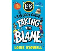 Loki: A Bad God's Guide to Taking the Blame: Trickster Norse god turned school kid - the bestselling, wickedly funny, comics-style diary series about Loki and Thor for 8-12 year olds