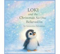 Loki and the Christmas NO one Believed in