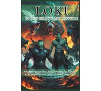 Loki God of Shadow and Illusion: Twilight of the Gods: The Final Reckoning