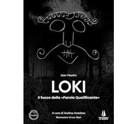 Loki. Il fuoco della «parola qualificante»