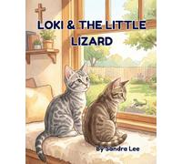 Loki & The Little Lizard (Animal Friends Storytime Series)