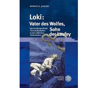 Loki: Vater des Wolfes, Sohn der Laufey: Speziesübergreifende Verwandtschaften in den eddischen Götterliedern: 29