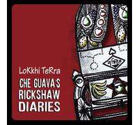 Lokkhi Terra - Che Guava's Rickshaw Diaries