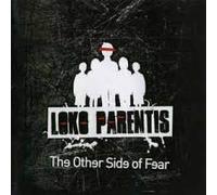 Loko Parentis - The Other Side of Fear