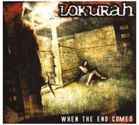Lokurah - When The End Comes [Import]