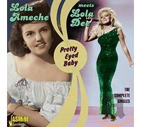 Lola Ameche (Lola Dee) – Pretty Eyed Baby – The Complete Singles