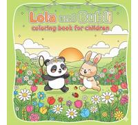 Lola and Bubli Coloring Book for Children: Uma Aventura de Amizade com Desenhos Fofos para Colorir (Idades 3-8)