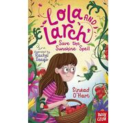 Lola and Larch Save the Sunshine Spell