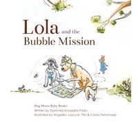 Lola and the Bubble Mission
