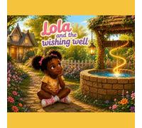 Lola and the Wishing Well