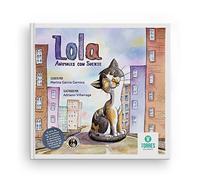Lola. Animales con suerte (Primeros Lectores)
