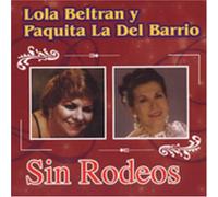 Lola Beltran & Paquita La Del - Sin Rodeos