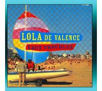 Lola De Valence - Eaux Troublés