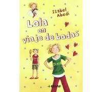 Lola En Viaje De Bodas (Escalera de lectura)