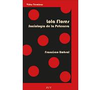 Lola Flores. Sociología De La Petenera