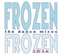 Lola - Frozen the Dance Mixes