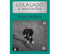 LOLA LAGO & Asociados – Amor en Línea (A2) – Libro + MP3 descargable