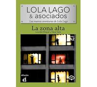 Lola Lago & asociados. La zona alta: lectura