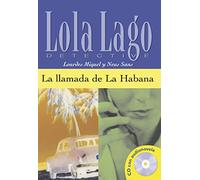 Lola Lago, detective La llamada de La Habana (Lola Lago, detective Nivel A2+)