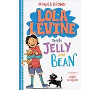 Lola Levine Meets Jelly and Bean: 4