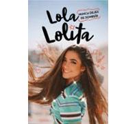 Nunca dejes de sonreír (Lola Lolita 3): Los sueños de una muser (Lo más viral)