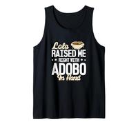 Lola me crió bien con Adobo en la mano divertidos amantes del Adobo Camiseta sin Mangas