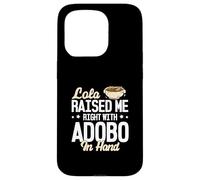 Lola me crió bien con Adobo en la mano divertidos amantes del Adobo Carcasa para iPhone 15 Pro