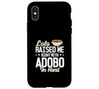 Lola me crió bien con Adobo en la mano divertidos amantes del Adobo Carcasa para iPhone X/XS