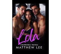 Lola Part Three: A Hot Wife Story (Lola: A Hot Wife Story)
