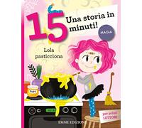 Lola pasticciona. Stampatello minuscolo. Ediz. a colori (Tre passi)