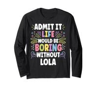 Lola Personalized Name Funny Cute Custom Lola Name Manga Larga