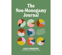 Lola Phoenix The Non-Monogamy Journal (Tapa blanda) (Importación USA)