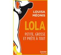 Lola S2.e3 - Petite Grosse Et Prête À Tout (ebook)