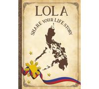 Lola Share Your Life Story: Philippines Collection for a grandmother’s life story, guided prompt journal. Numbered pages, family chart, organized ... corner bookmarks. Family heirloom gift.