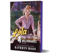 Lola & the Millionaires: Part Two (Deluxe Edition): 3 (Sweetverse)
