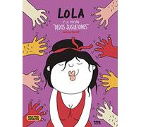 Lola y la poción de los dedos juguetones (CAOS)