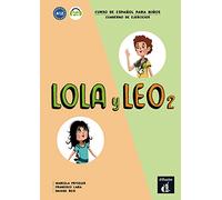 Lola y Leo 2 Cuaderno de ejercicios: Lola y Leo 2 Cuaderno de ejercicios