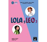 Lola y Leo 3. Cuaderno de ejercicios + MP3 descargable: Curso de español para niños