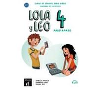 Lola y Leo Paso a Paso 4. Cuaderno de Ejercicios: A2.1
