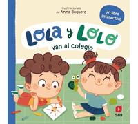 Lola y Lolo van al colegio