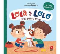 Lola y Lolo y su perro Polo