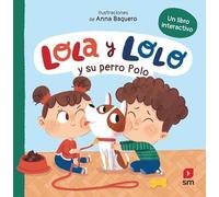 Lola y Lolo y su perro Polo